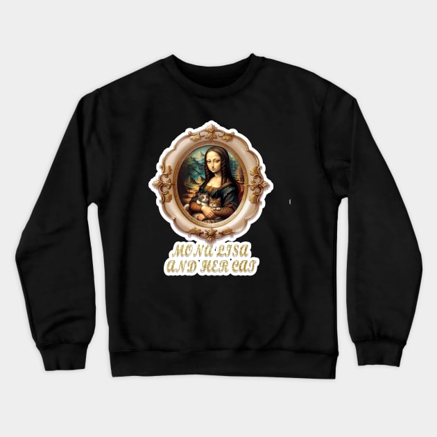 Mona Lisa and her cat Crewneck Sweatshirt by LycheeDesign